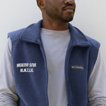 Men’s Wealthy Soul (Worth More Than I Have) Columbia fleece vest