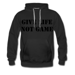 Give Life Not Game Men’s Premium Hoodie - black