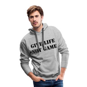 Give Life Not Game Men’s Premium Hoodie - heather gray