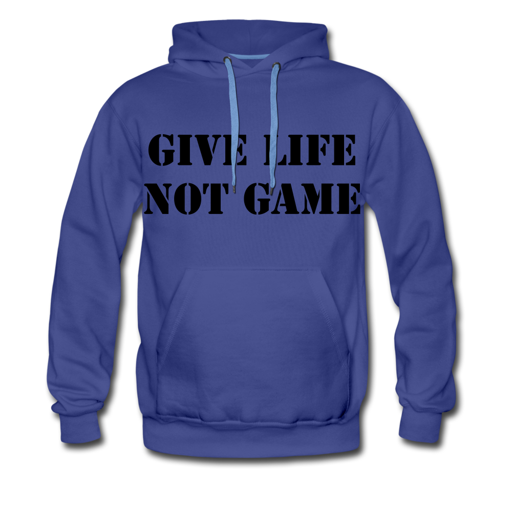 Give Life Not Game Men’s Premium Hoodie - royalblue