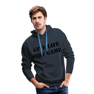 Give Life Not Game Men’s Premium Hoodie - navy