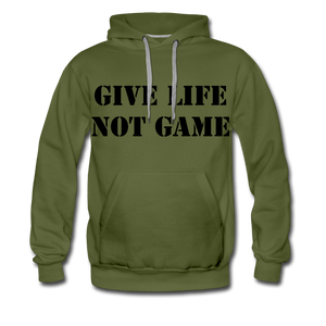 Give Life Not Game Men’s Premium Hoodie - olive green