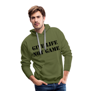 Give Life Not Game Men’s Premium Hoodie - olive green