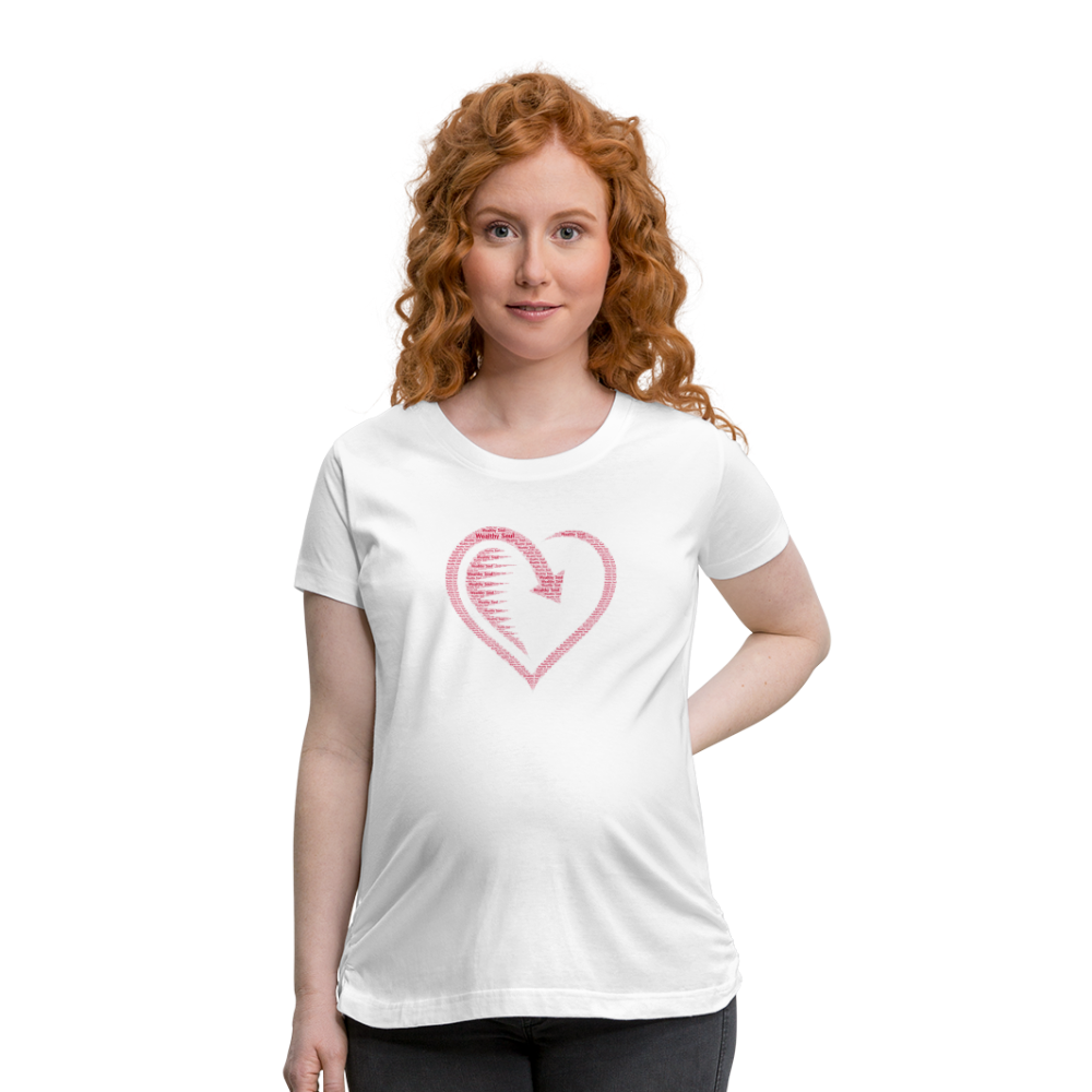 Wealthy Soul Heart Women’s Maternity T-Shirt - white