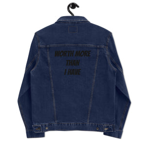 Worth More Than I Have Unisex denim jacket