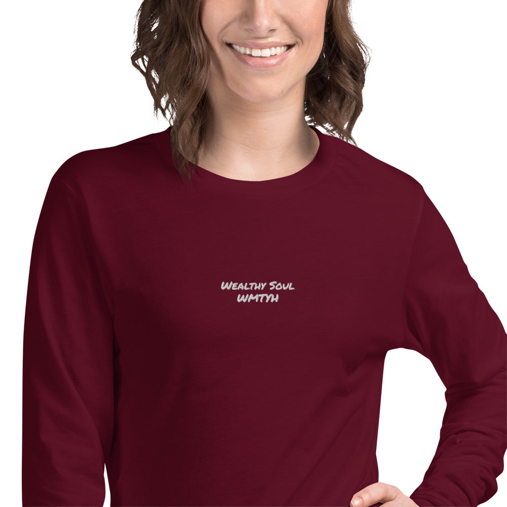 Unisex Wealthy Soul (Worth More Than You Have) Long Sleeve Tee